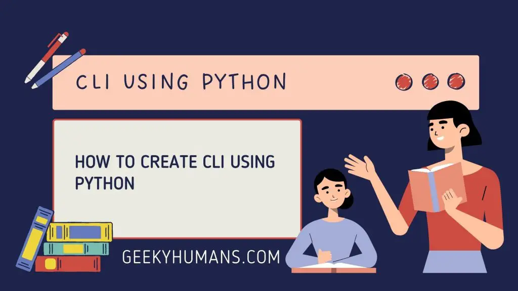 how-to-create-cli-in-python-geeky-humans